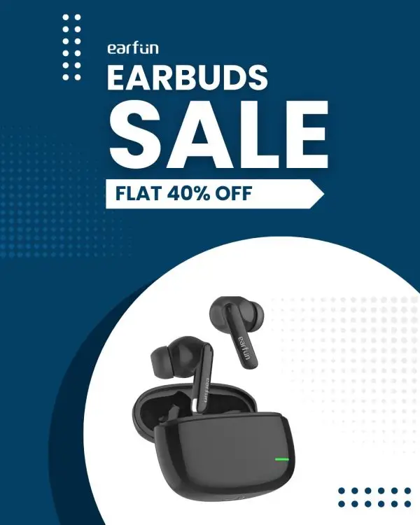 earfun mega sale flat 40% off on all earbuds